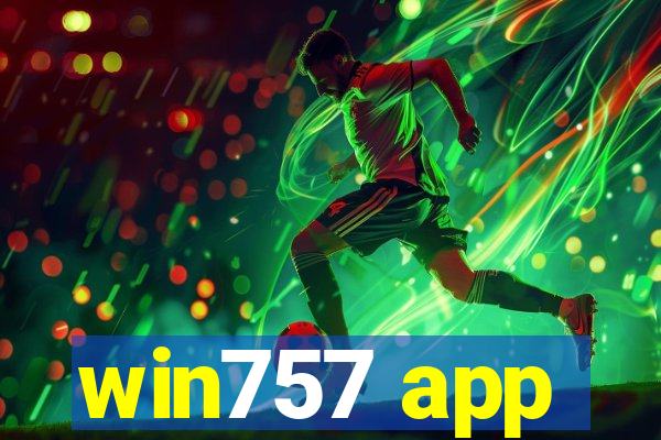 win757 app